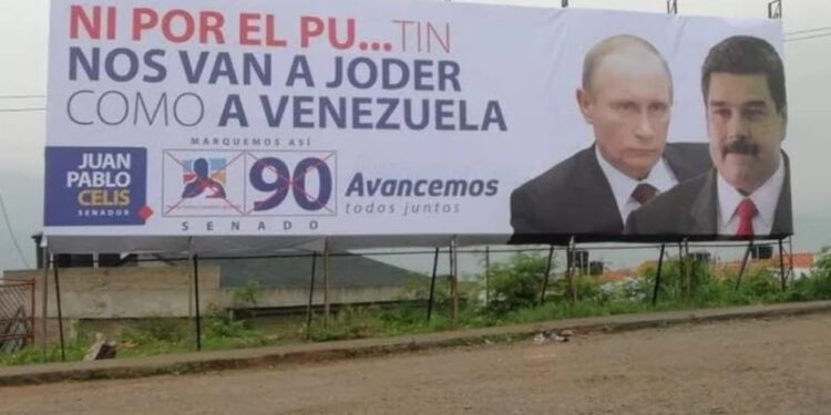 Putín entró a la campaña política colombiana. Valla de publicidad política hace referencia al presidente ruso  y Venezuela